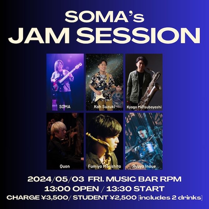 『昼の部』SOMA's Jam Session!!